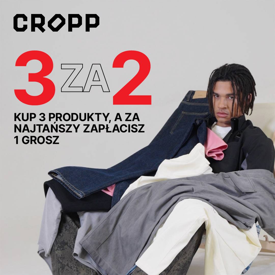 Kup 3, zapłać za 2 – tylko w Cropp!>